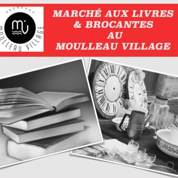 Marché Aux Livres & Brocantes au Moulleau Village
