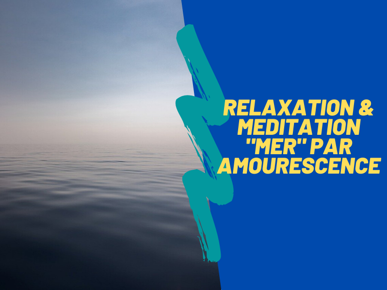 Relaxation & méditation par Amourescence