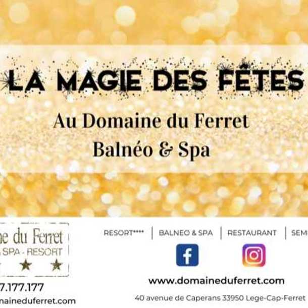 Les fêtes de fin d’année au Domaine du Ferret Balnéo & Spa