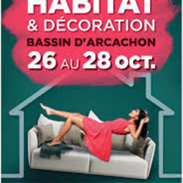 Salon Habitat & Décoration du Bassin d’Arcachon