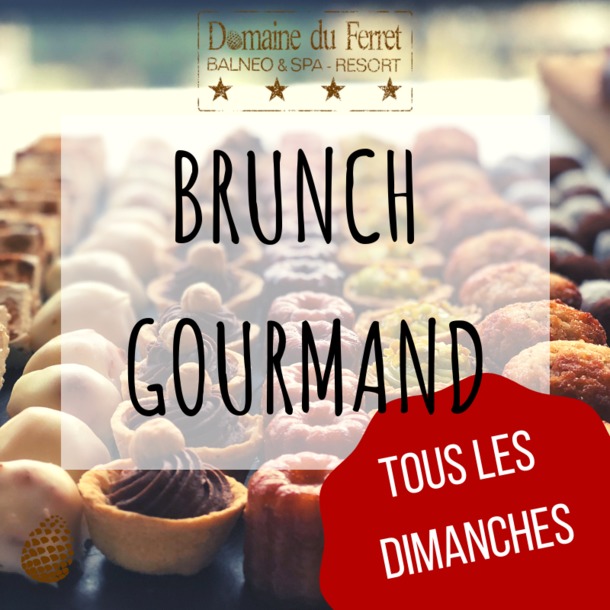 Le Brunch Gourmand au Restaurant du Domaine du Ferret