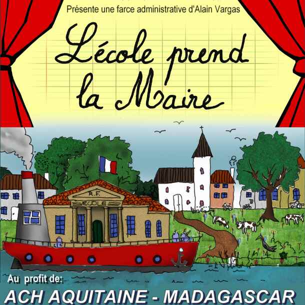 L'Ecole Prend La Maire par la troupe Magic Théâtre